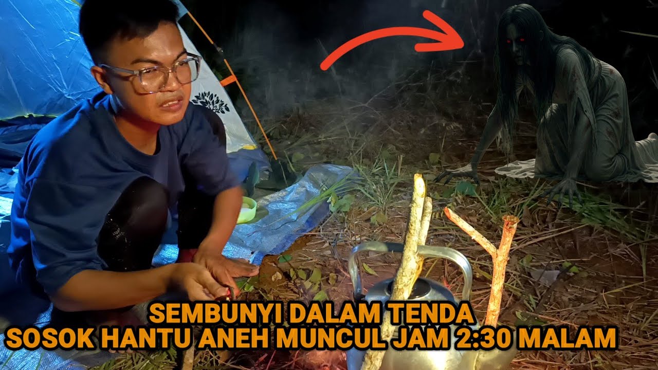 HOROR‼️OM MAMAN & JUPRI KARIM TOLONG TENDA SAYA DI DATANGI MAKHLUK ANEH JAM 2:30 SUBUH