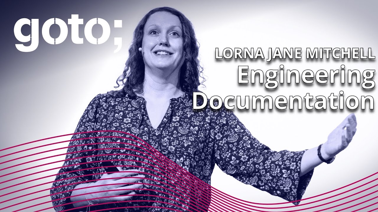 Engineering Documentation &bull; Lorna Jane Mitchell &bull; GOTO 2022