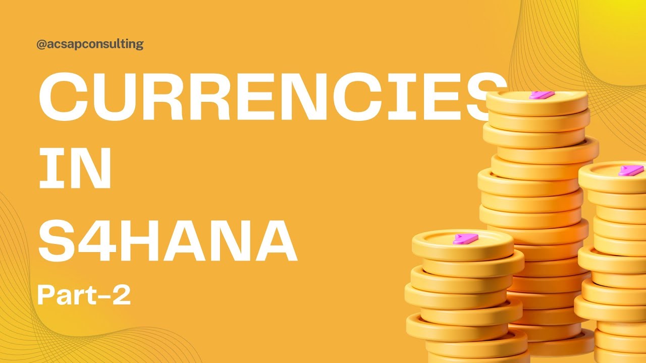 User Defined Currency Types in S/4HANA | AC SAP Consulting