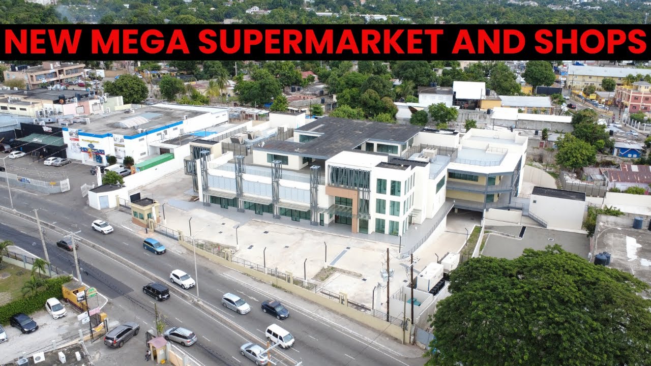 MEGA SUPERMARKET and SHOPPING CENTER ON CONSTANT SPRING ROAD | DRONE VIDEO | KINGSTON | JAMAICA