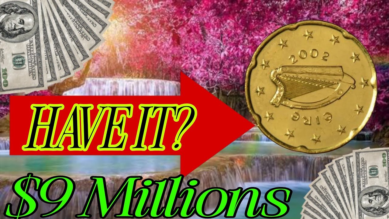 WHY SHOULD NOT YOU SELL THIS RARE COIN 235.000.000 - 20 Euro cent 2002 Ireland