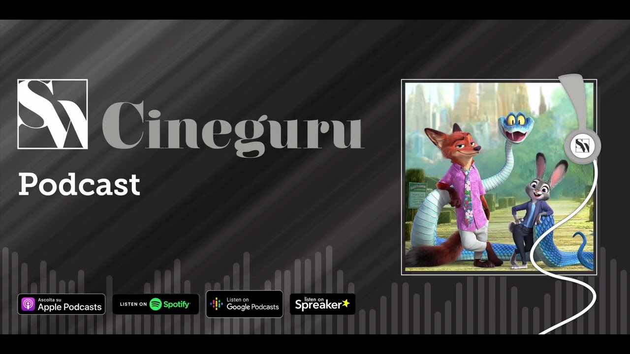 Cineguru Podcast: il grande esordio di Zootropolis 2, inizia Sorrento