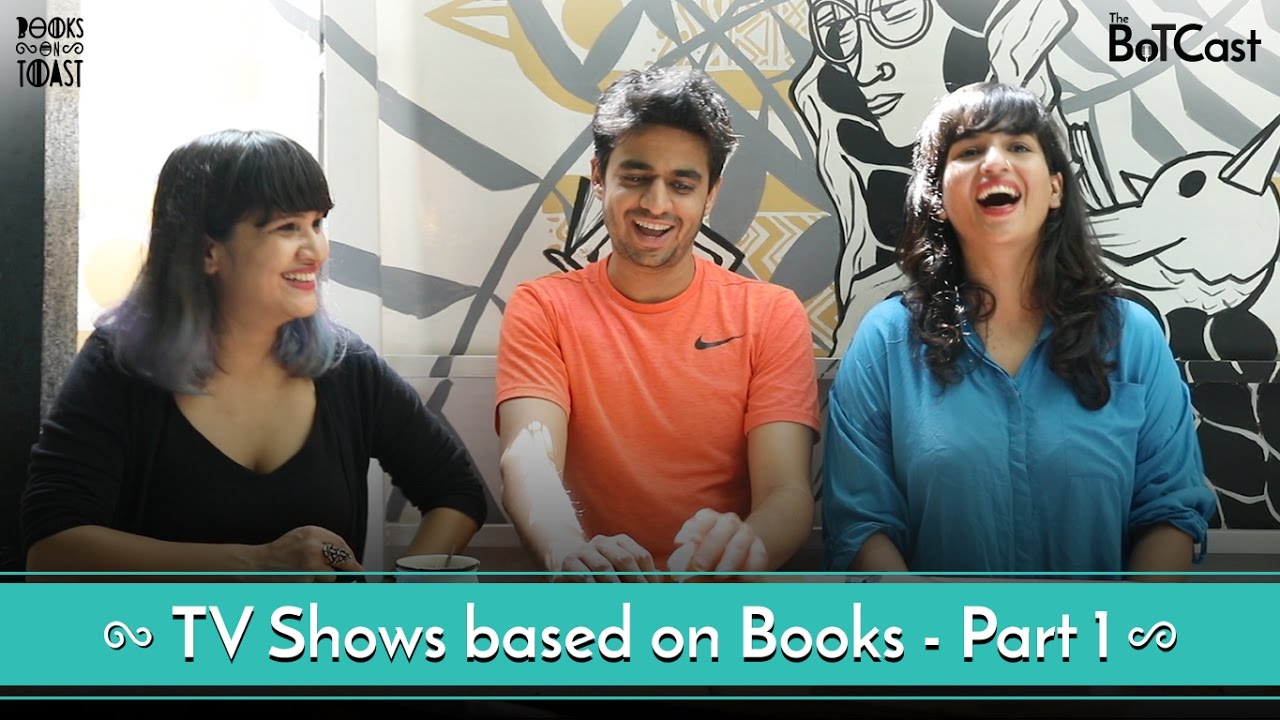 BoTCast Episode 9 feat. Rohan Joshi - Books That Became TV Shows PART 1