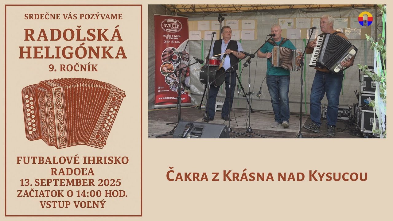 Radoľa 13. 9. 2025: Radoľská heligónka, 9. r. — Čakra z Krásna nad Kysucou.