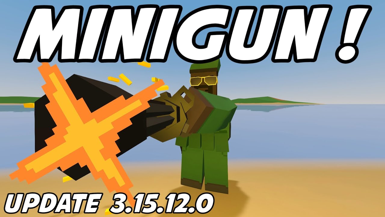 UNTURNED - New Minigun & More!! (Update 3.15.12.0)
