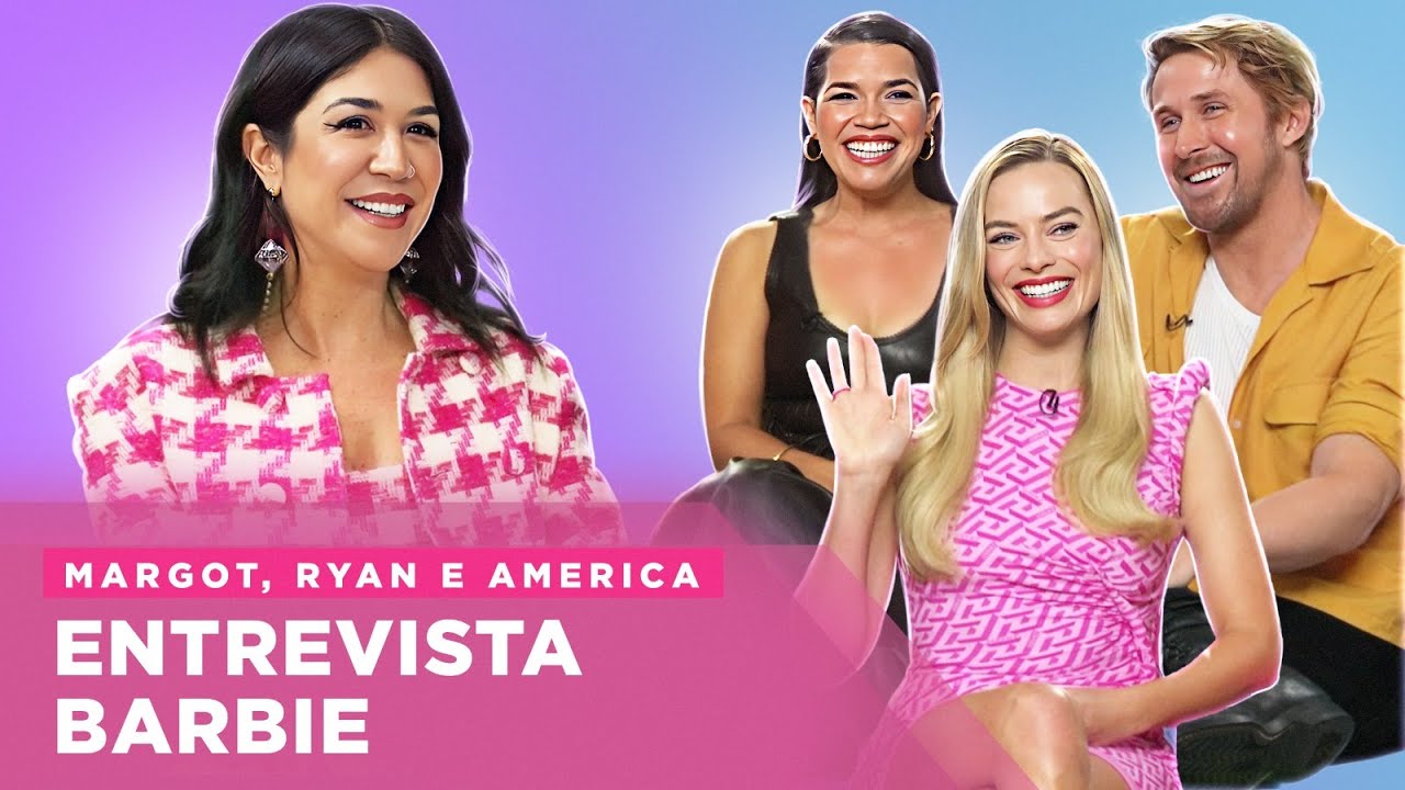 ENTREVISTA BARBIE: MARGOT, RYAN E AMERICA REVELAM BASTIDORES DO FILME | Foquinha