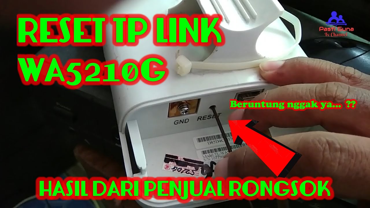 CARA RESET TP LINK WA5210G