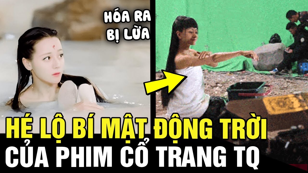 5 b&iacute; mật ĐỘNG TRỜI của phim CỔ TRANG Trung Quốc: h&oacute;a ra l&acirc;u nay ch&uacute;ng ta TO&Agrave;N BỊ LỪA | Tin nhanh 24h