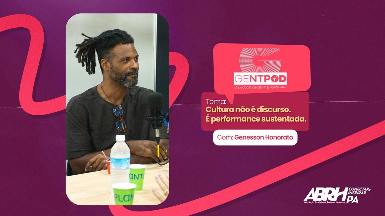 Onde a gestão de pessoas realmente começa? Um papo inteligente com Genesson Honorato #ABRH-PA