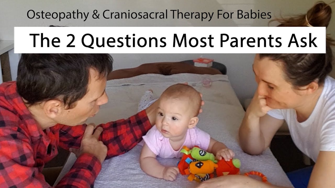 Osteopathy and Craniosacral Therapy For Babies - A Quick Guide For Parents