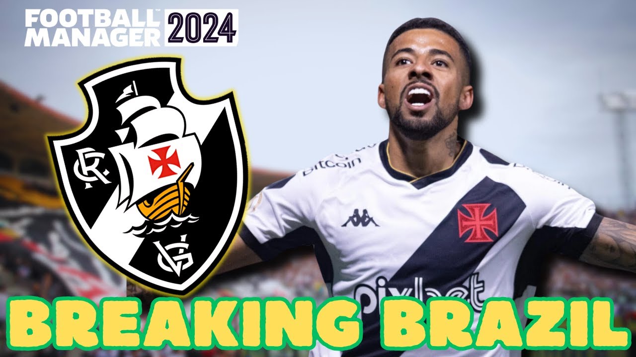 GETTING BETTER FOR VASCO | Episode 7 Season 4 - Breaking Brazil FM24 | Football Manager 2024