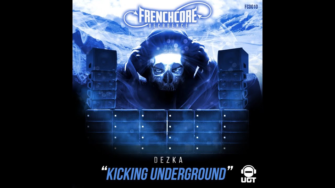 Dezka - Kicking Underground