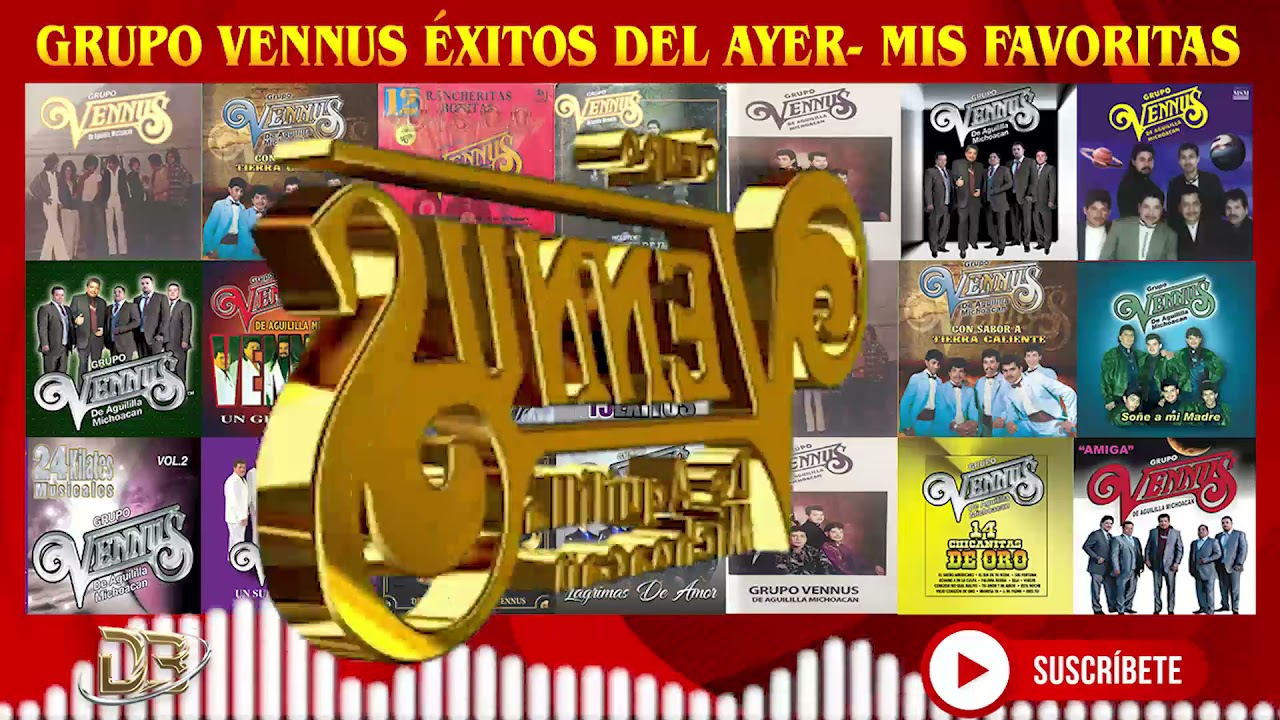 GRUPO VENNUS – ÉXITOS DEL AYER MIS FAVORITAS
