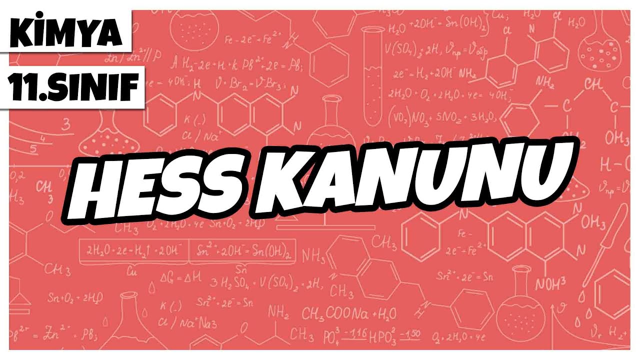 11. Sınıf Kimya - Hess Kanunu | 2022