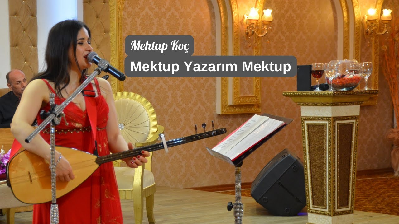 MEHTAP KOÇ - MEKTUP YAZARIM MEKTUP