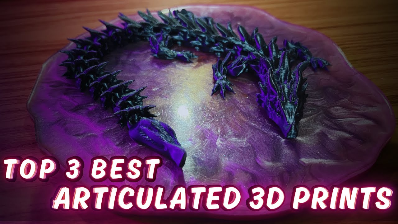 Top 3 Best Articulated 3d prints - 3D Timelapse - Cool things to 3d print - Cool Ideias to 3d print
