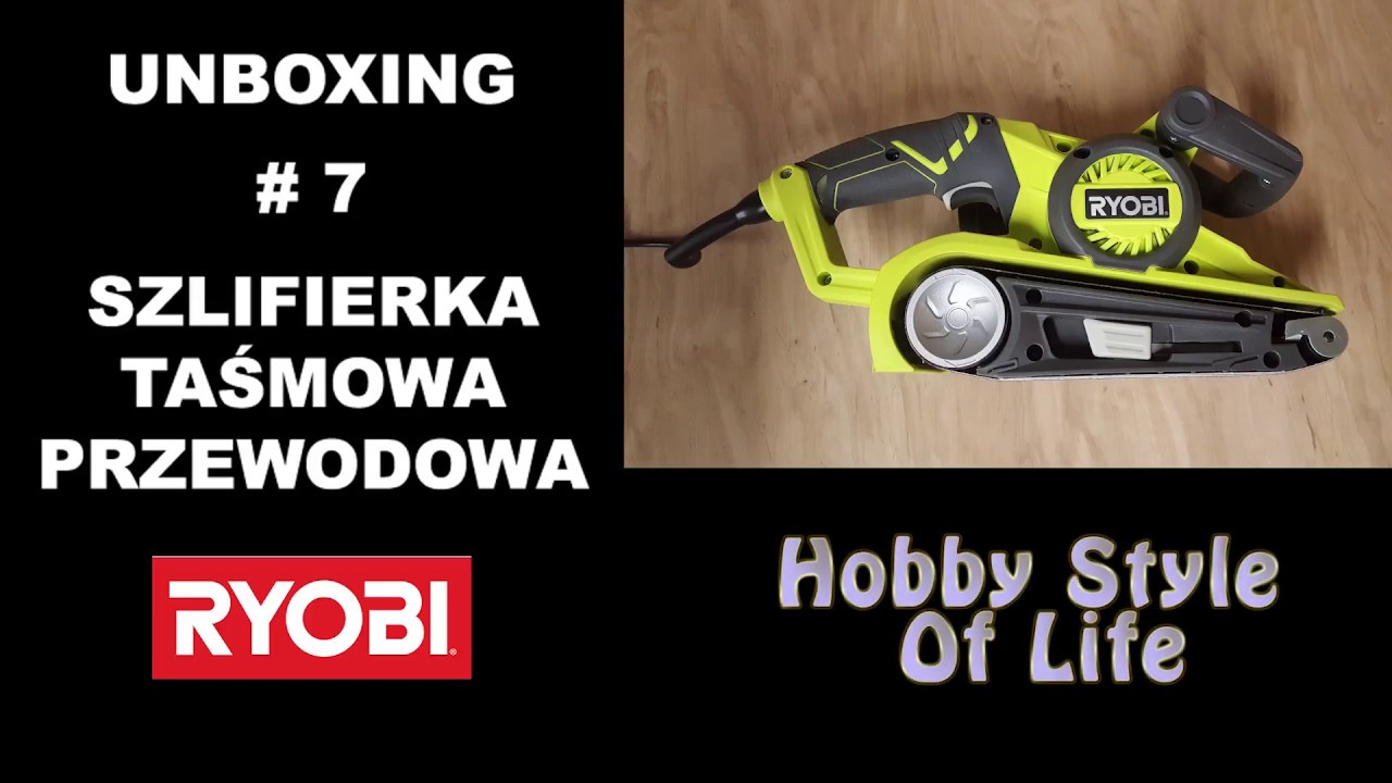Unboxing #7 Opis Szlifierka taśmowa przewodowa Ryobi - Elektronarzędzia DIY
