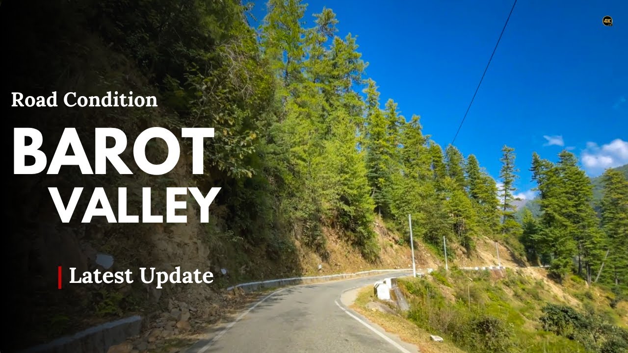 Barot Valley Road Condition 2025 | Latest Update from Barot (Real Footage) ← BEST WAY