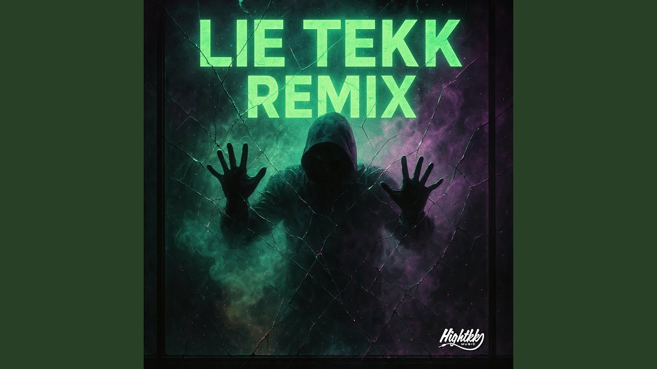 Lie (Tekk Remix)