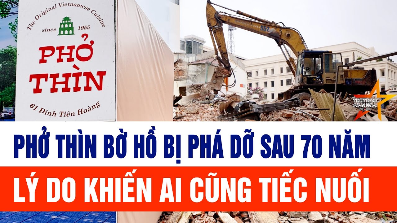 Phở Thìn Bờ Hồ bị phá dỡ sau 70 năm: Lý do khiến ai cũng tiếc nuối
