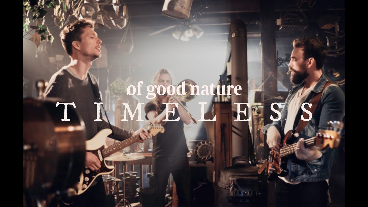 Of Good Nature - Timeless