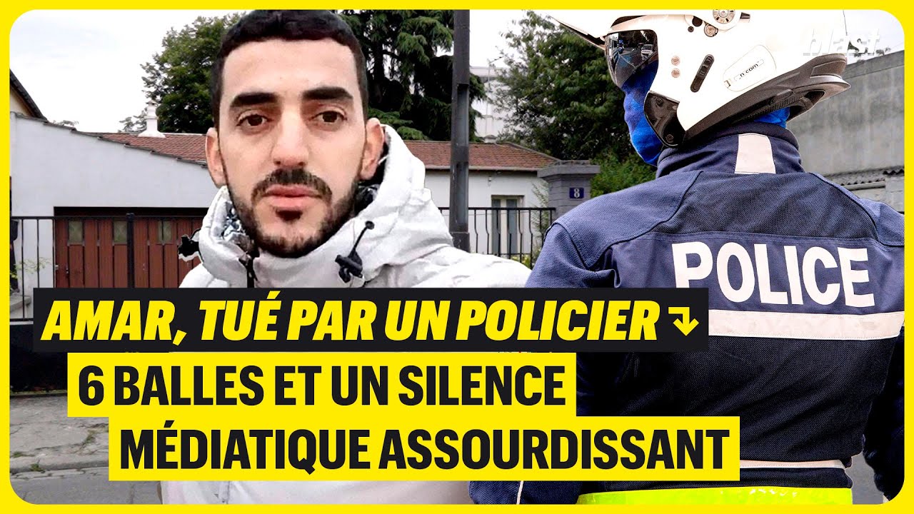 AMAR, TUÉ PAR UN POLICIER : 6 BALLES ET UN SILENCE MÉDIATIQUE ASSOURDISSANT