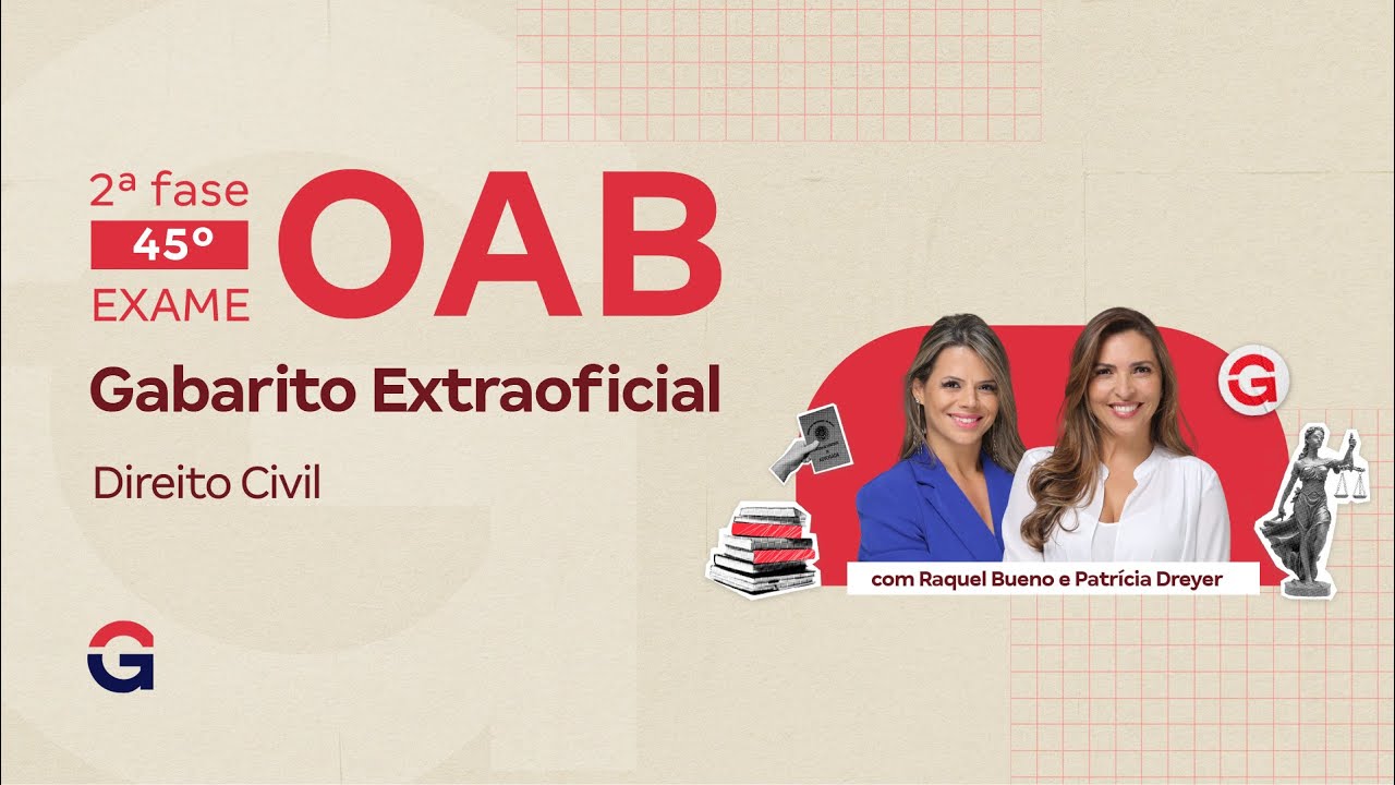 2ª fase do 45º Exame da OAB: Gabarito Extraoficial | Direito Civil | Raquel Bueno e Patrícia Dreyer