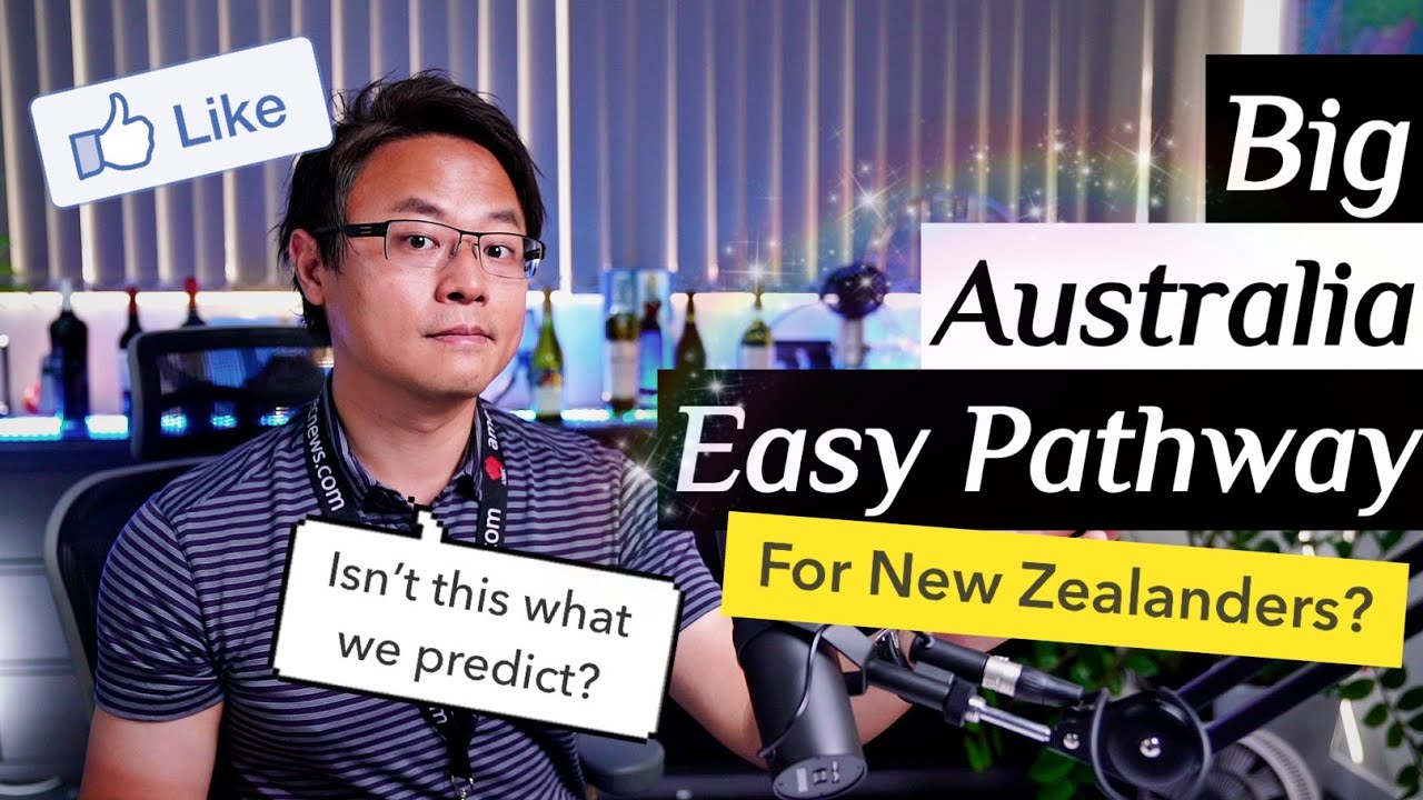 BIG Australia? Easier Pathway for NZ to become AUS Resident?