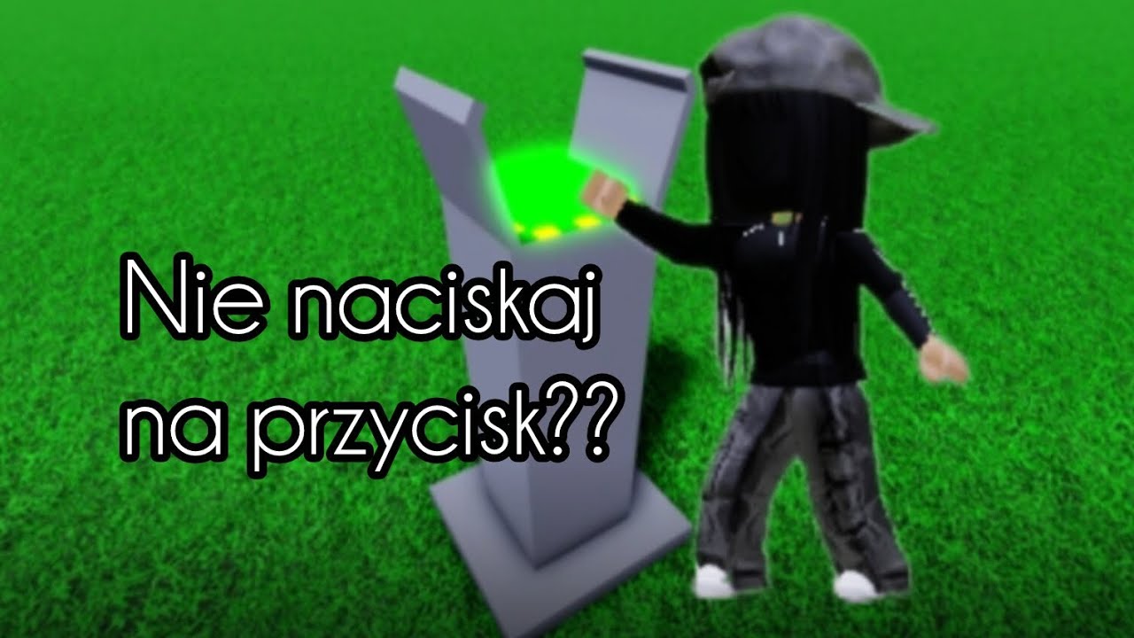 Nie naciskaj na przycisk?/daily dzień 3