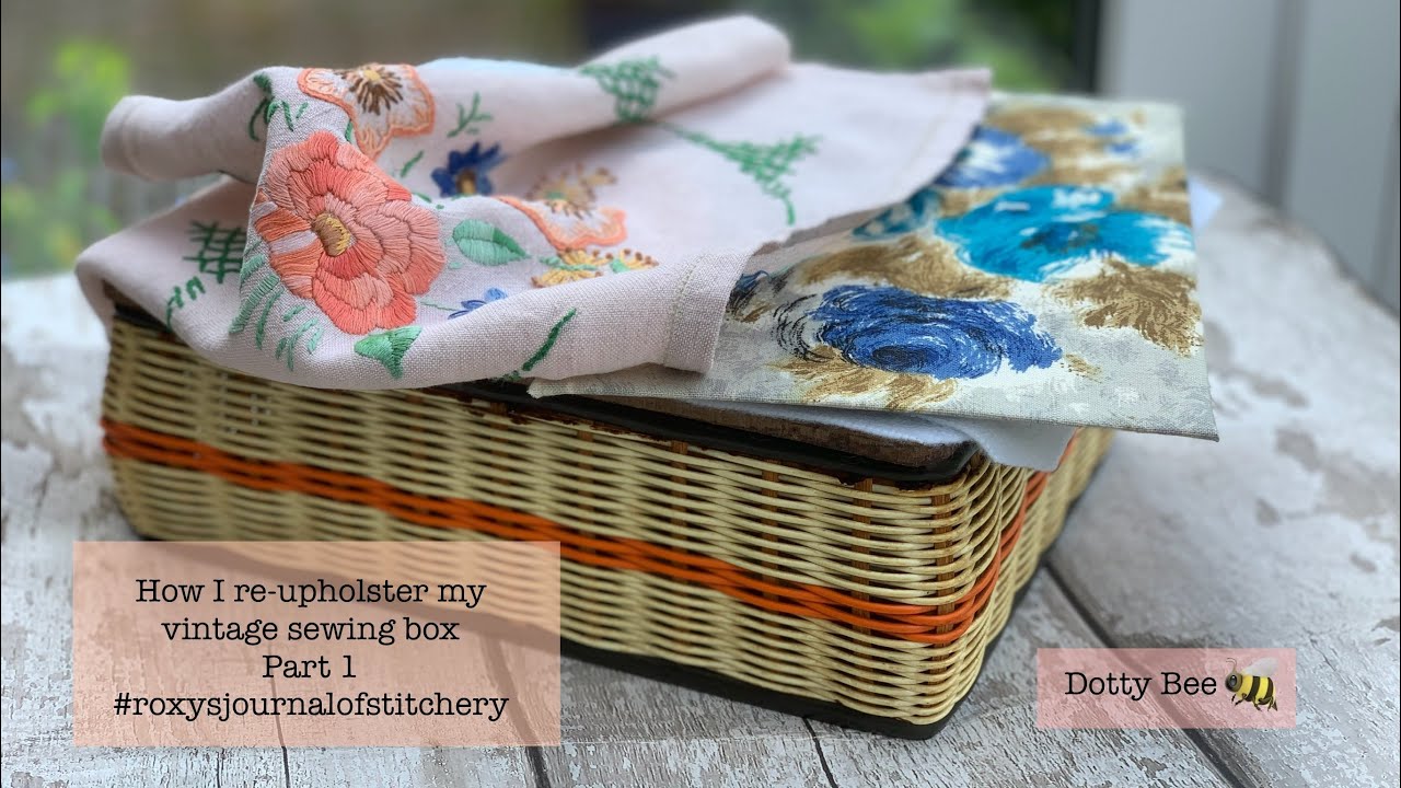 Upcycling vintage sewing box pt 1 #slowstitch #vintage #stitch #upcycling