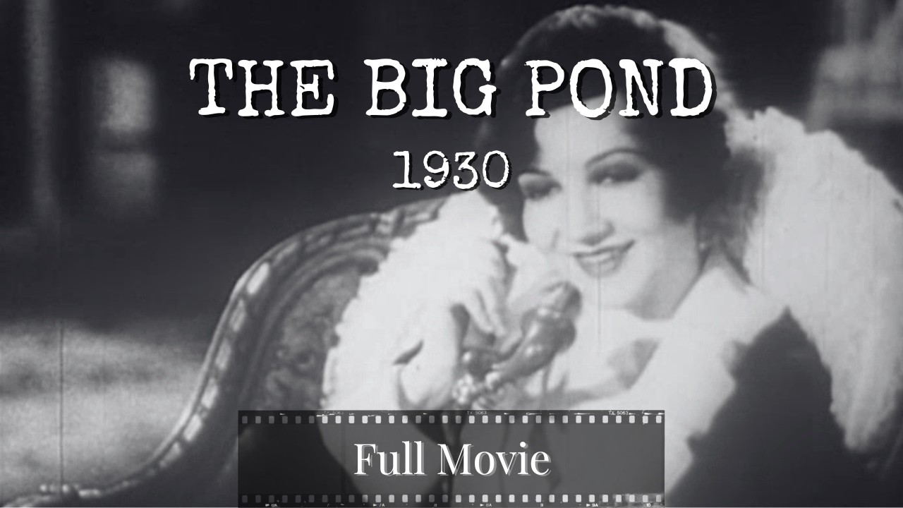 THE BIG POND | Maurice Chevalier | Claudette Colbert | 1930 | Hobart Henley | FULL MOVIE
