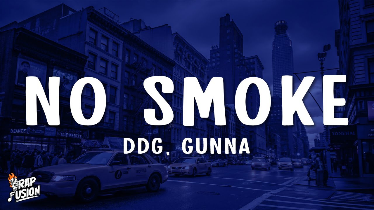 DDG, Gunna - no smoke (Lyrics)