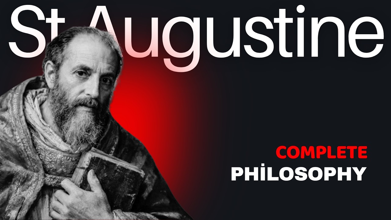 The Complete Philosophy of St  Augustine for an Overthinking Mind