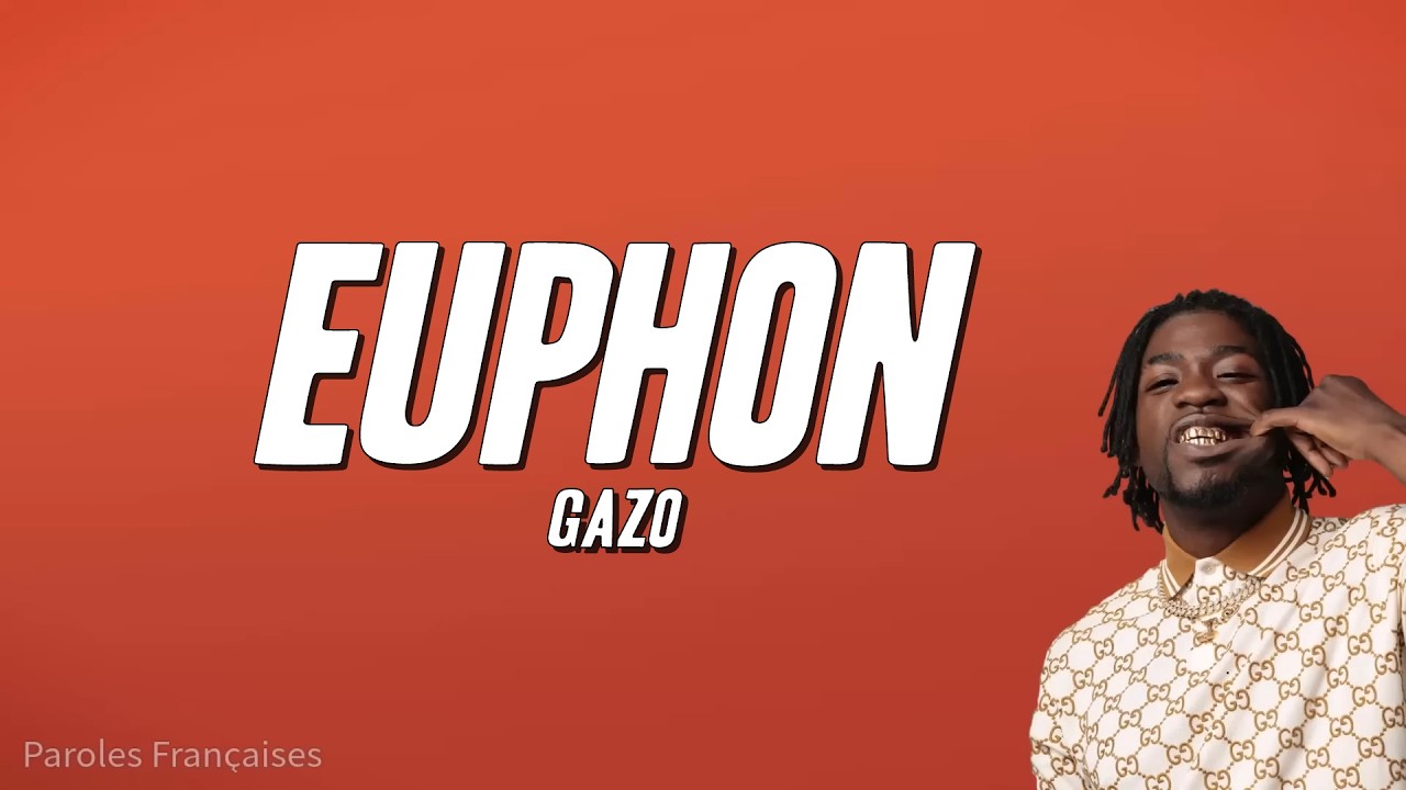 Gazo - EUPHON (Paroles)