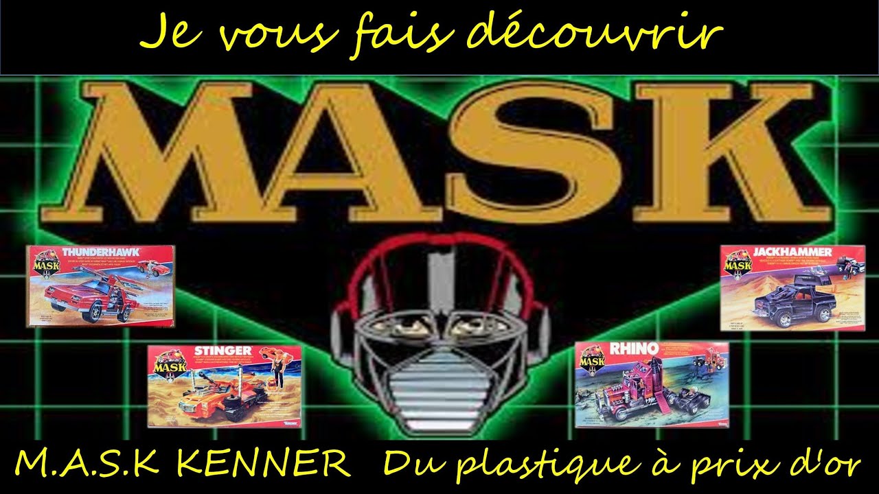 MASK Kenner - Du plastique à prix d'or