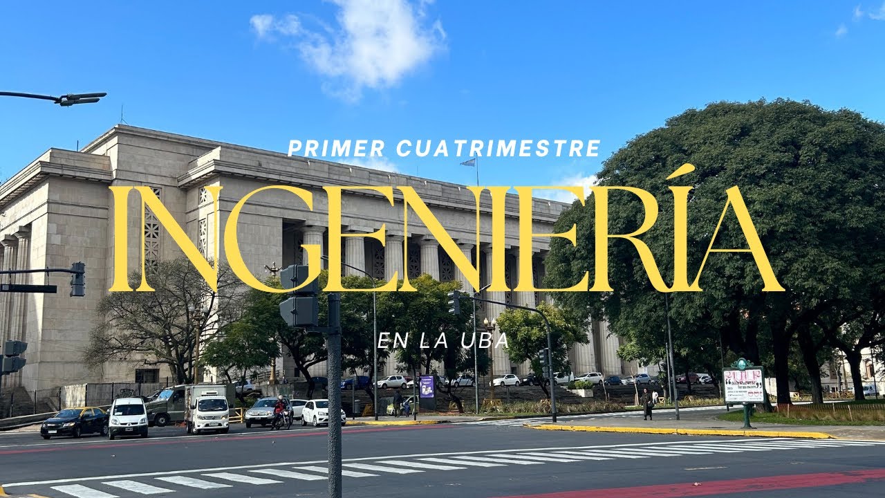PRIMER CUATRIMESTRE DE INGENIERÍA EN UBA: LO QUE NECESITAS SABER