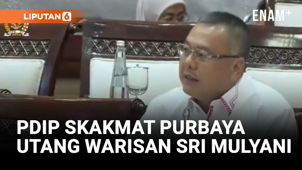 PDIP Skakmat Menkeu Purbaya Soal Utang Warisan Sri Mulyani: Emang Kita Mampu Bayar? | Liputan6