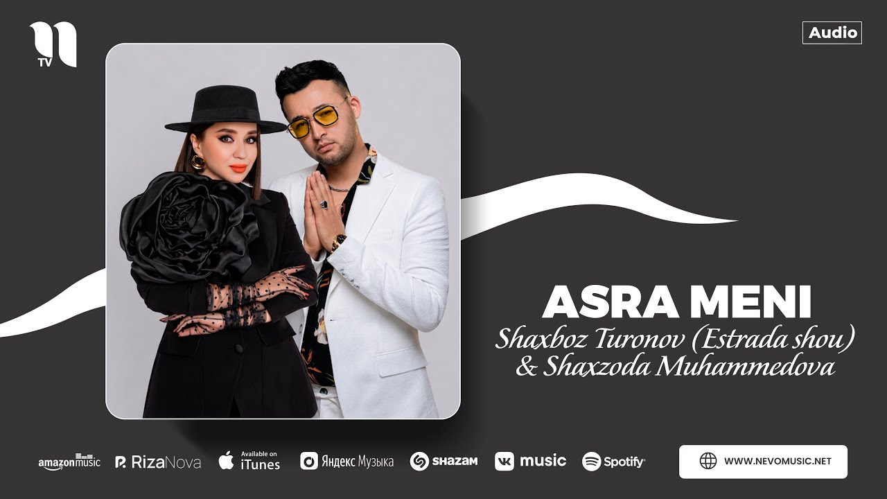 Shaxboz Turonov (Estrada shou) & Shaxzoda Muhammedova - Asra meni (audio)