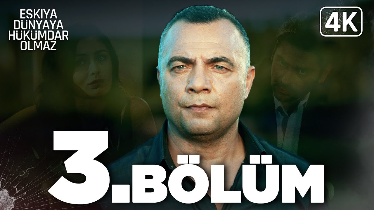 Eşkıya Dünyaya Hükümdar Olmaz 3. Bölüm | Yeniden Düzenlendi