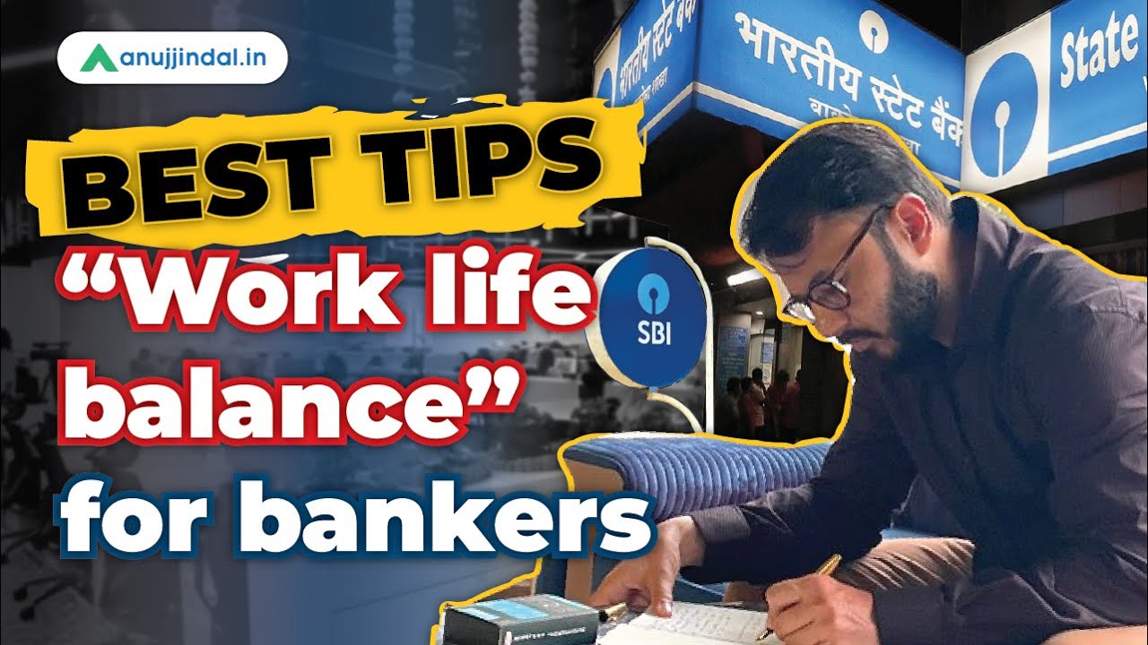 Tools for Bankers to Increase Productivity | How to Manage Work Life Balance in Banking Jobs