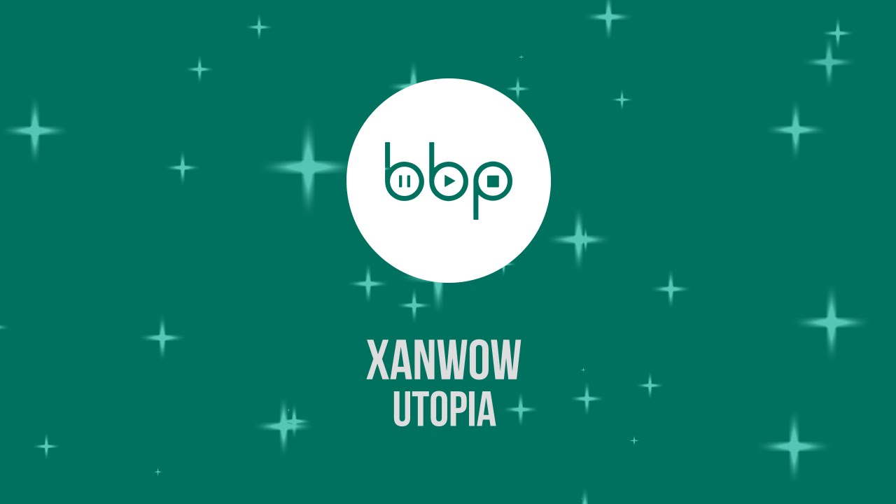 Xanwow - Utopia