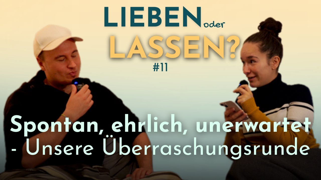 #11 Spontan, ehrlich, unerwartet - Unsere Überraschungsrunde