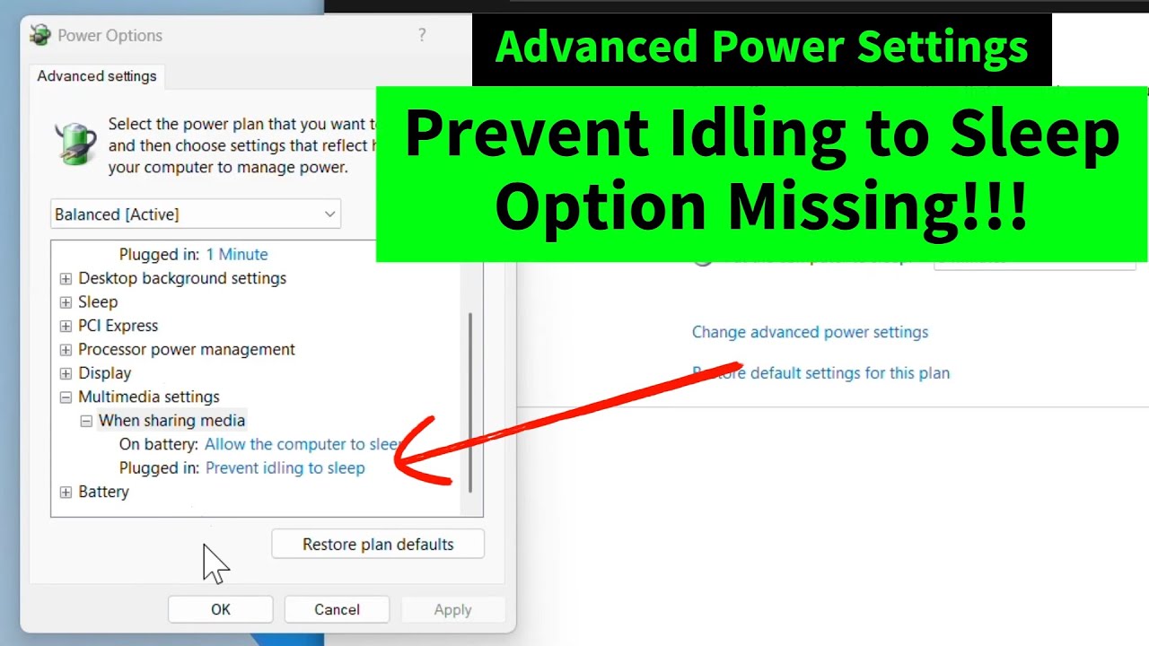 When Sharing Media - Prevent Idling to Sleep Missing from Multimedia Settings in Windows 10/11