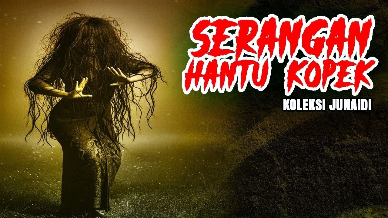 #95.3 Serangan Hantu Kopek