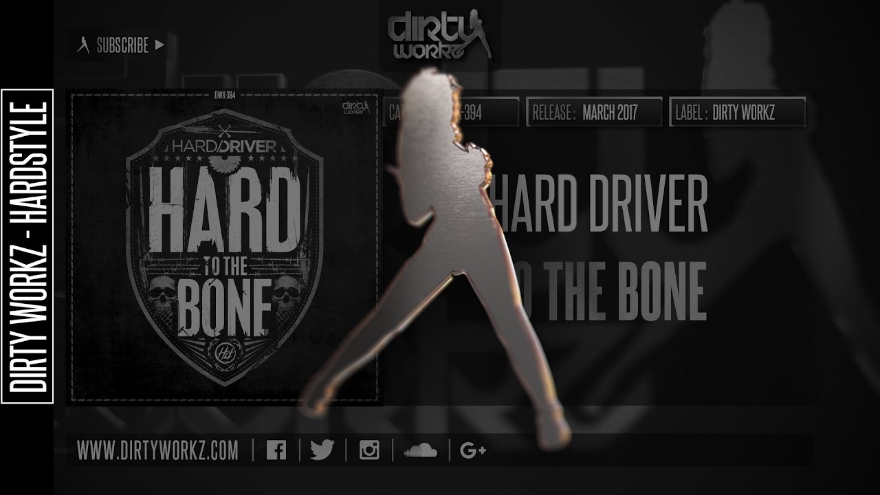 Hard Driver - To The Bone (Official HQ Preview)