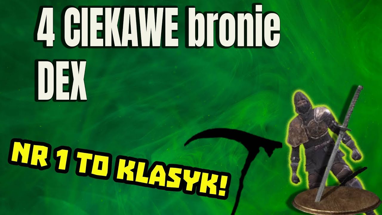 4 bronie pod ZWINNOŚĆ których musisz spróbować w Dark Souls 1!