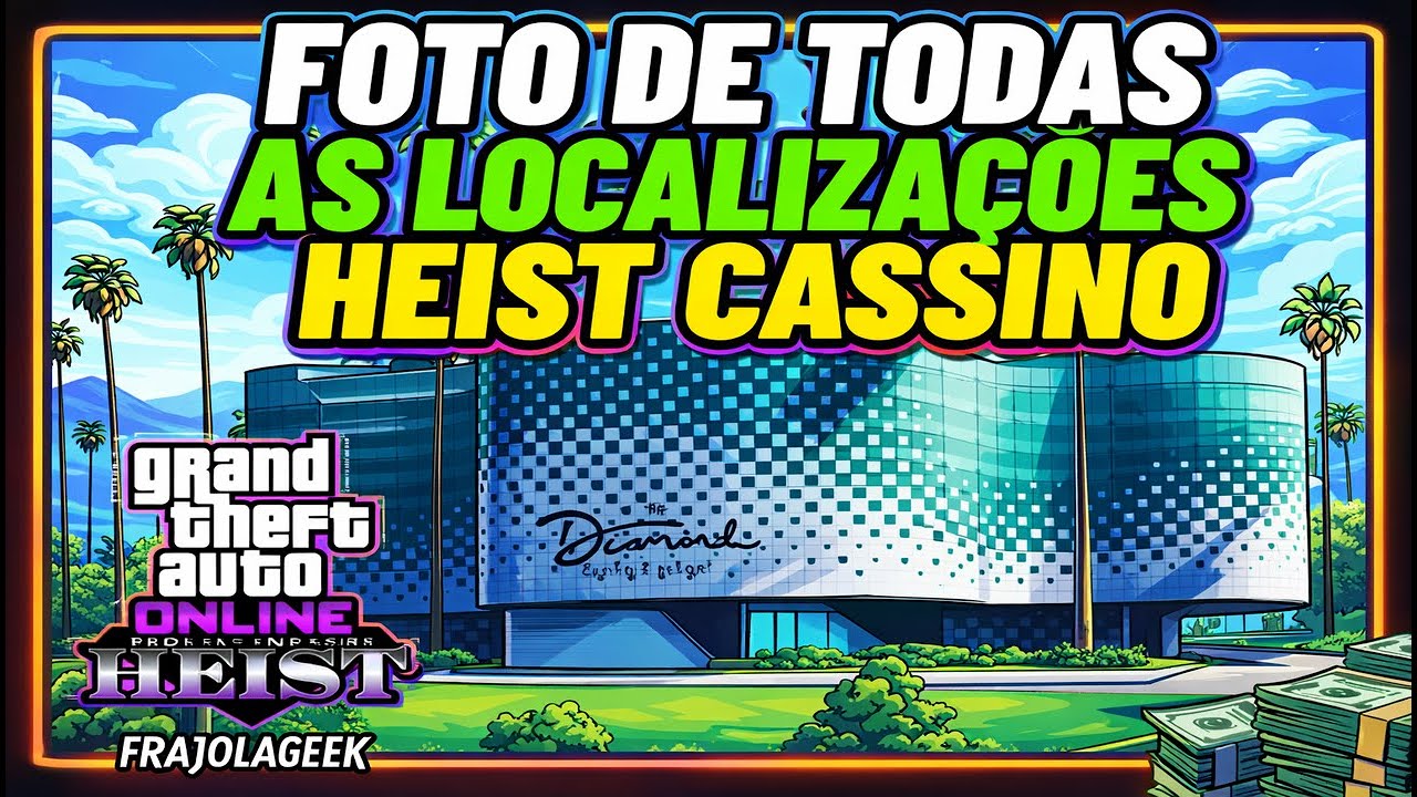 FOTO de TODAS as LOCALIZAÇÕES para EXECUTAR a 'HEIST do CASSINO'