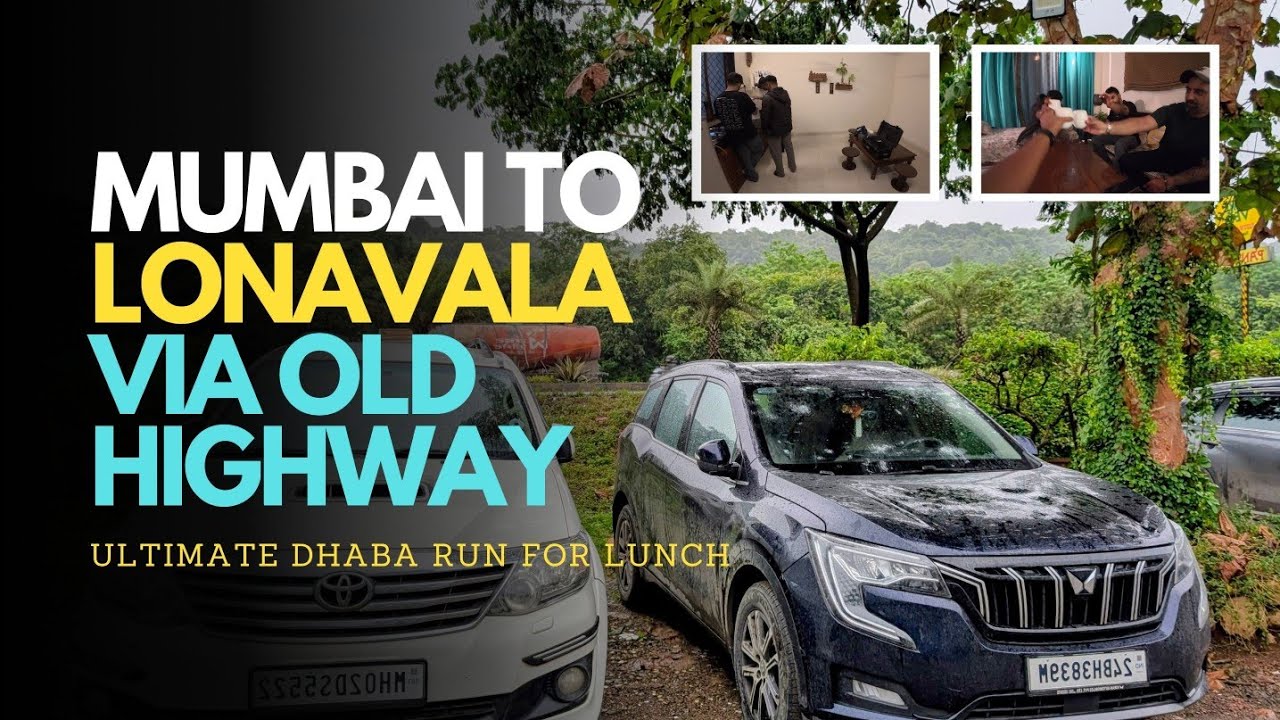 Mumbai to Lonavala via OLD HIGHWAY | XUV700 & Fortuner Lunch Drive to Kinara Dhaba!