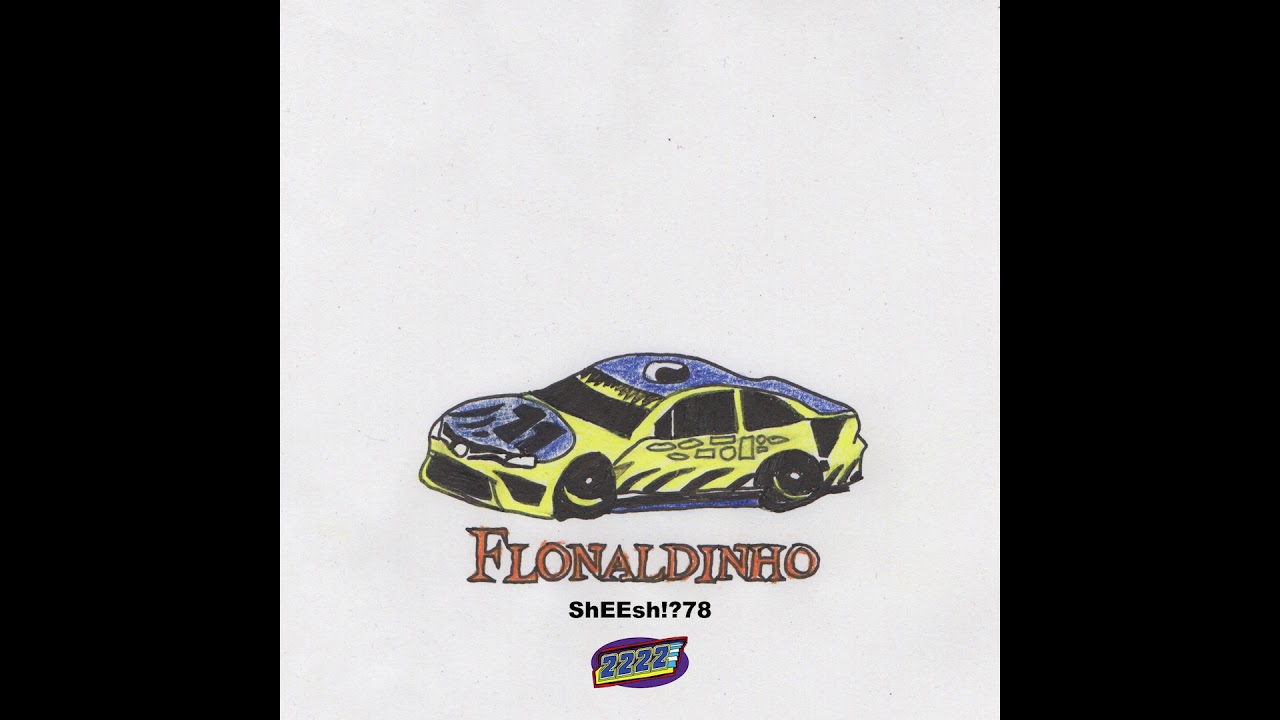 Flonaldinho - ShEEsh!?78 (Official Audio)