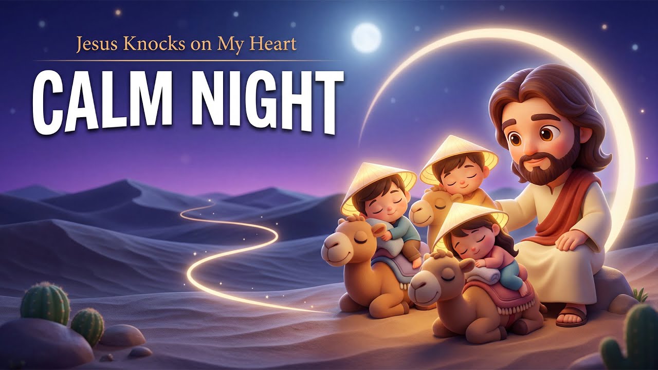 Jesus Knocks on My Heart 🌙 Christian Lullaby for Baby Sleep | Jesus Loves Me (Calm Night)